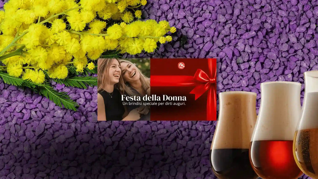 Birra Artigianale: Il Regalo Perfetto per la Festa della Donna