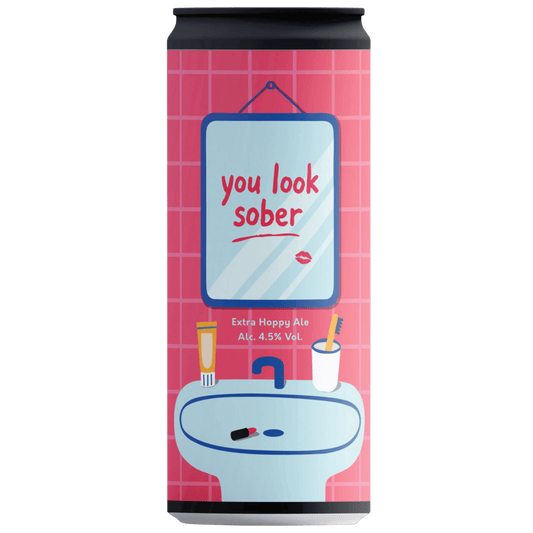 You Look Sober