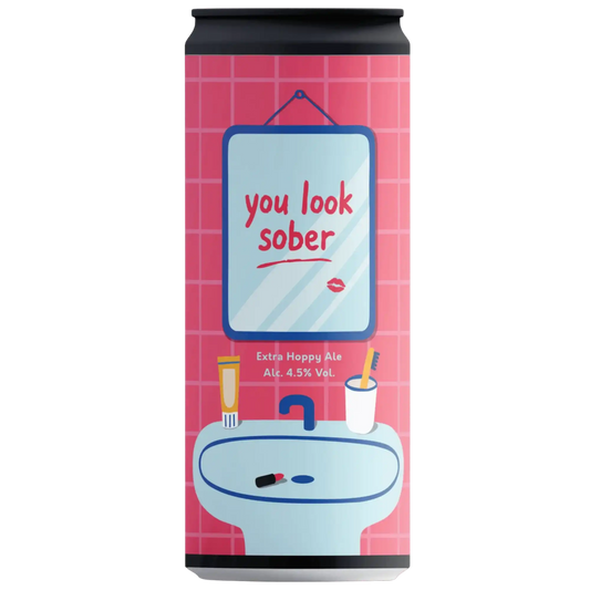 You Look Sober